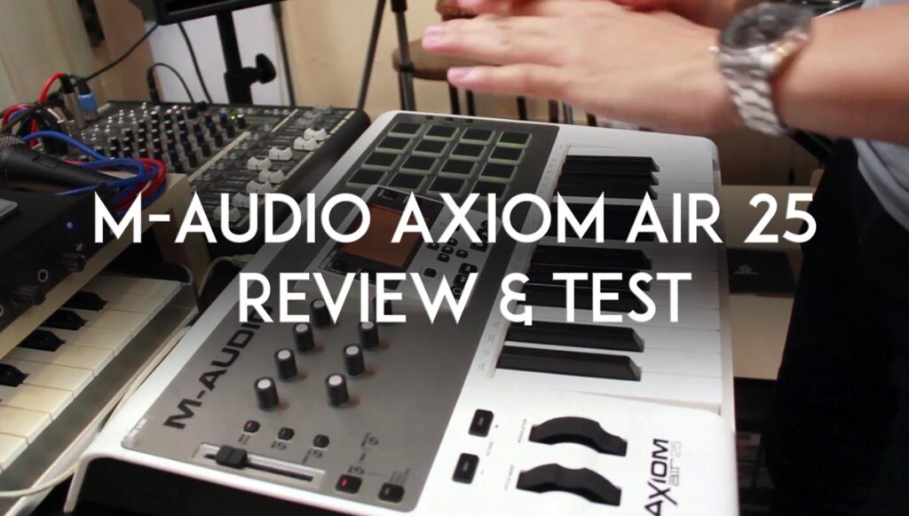 M-Audio Axiom Air 25 Review & Producing Test Audio Mentor
