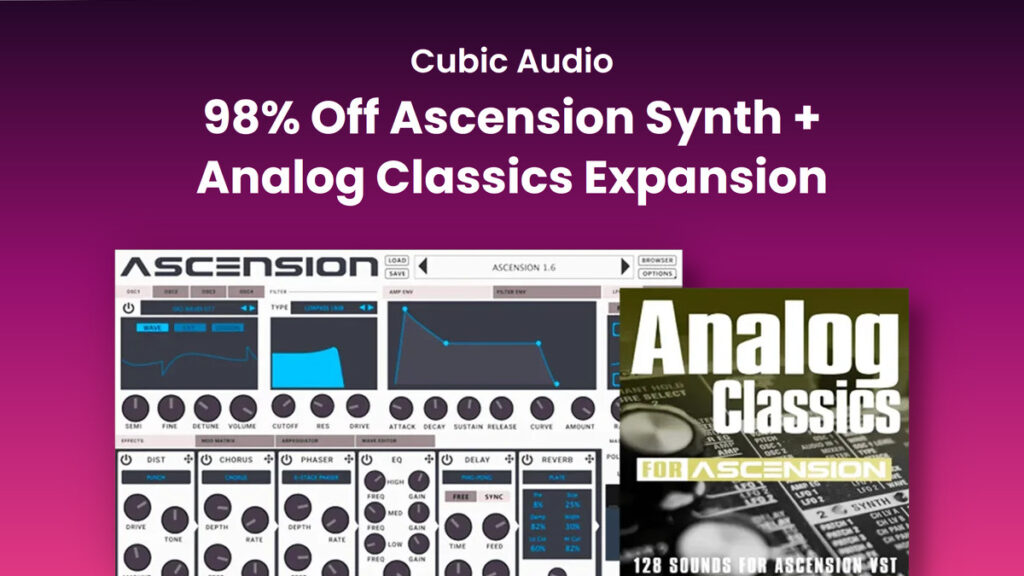 Cubic Audio’s Ascension + Analog Classics Expansion on sale for $1 USD! Cubic Audio's Ascension + Analog Classics Expansion on sale for $1 USD!