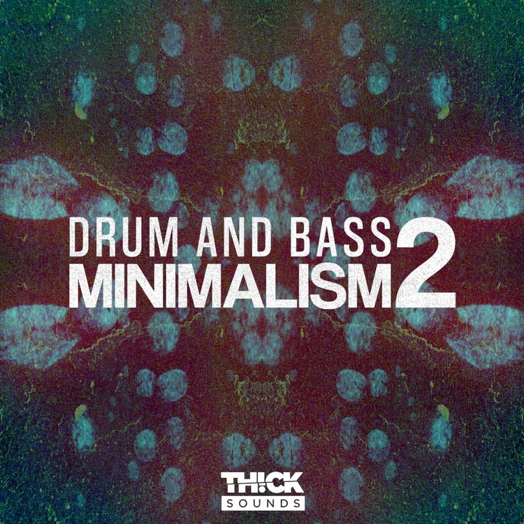 Thick Sounds releases Drum and Bass Minimalism 2 sample pack Thick Sounds releases Drum and Bass Minimalism 2 sample pack