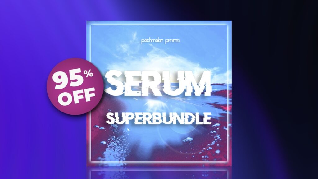 Serum Superbundle by Patchmaker: 20 sound packs for $15.99 USD!