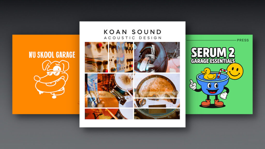Test Press releases KOAN Sound 'Acoustic Design', Serum 2 Garage Essentials & Phase Plant Nu Skool Garage