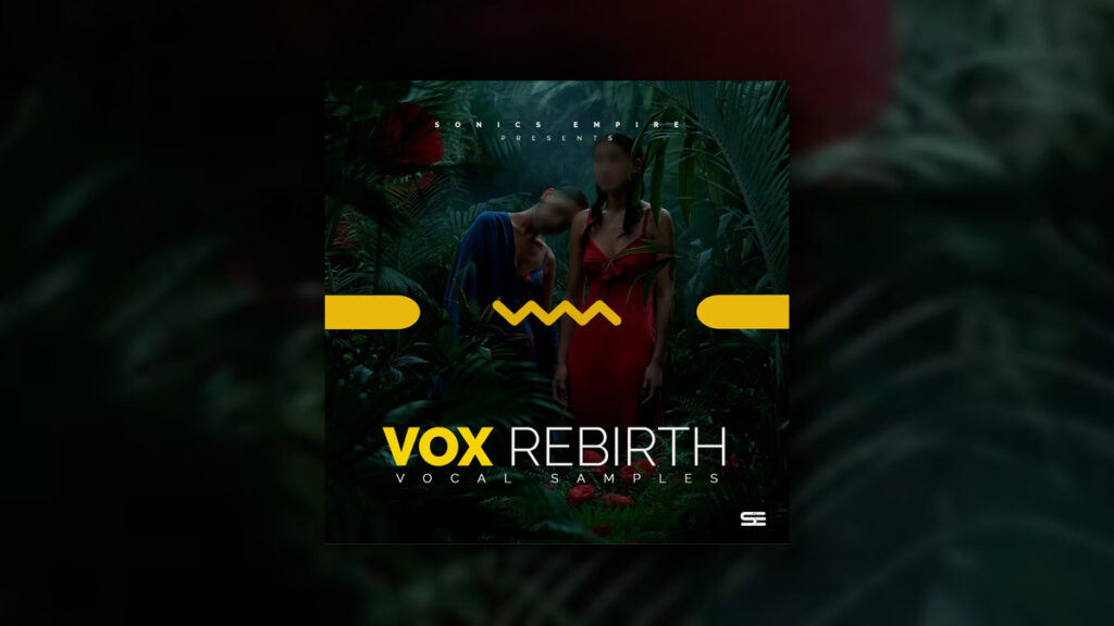 Vox Rebirth sample pack by Sonics Empire (limited time)