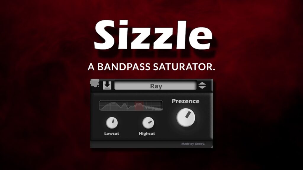 Gooey releases Sizzle bandpass saturation effect plugin