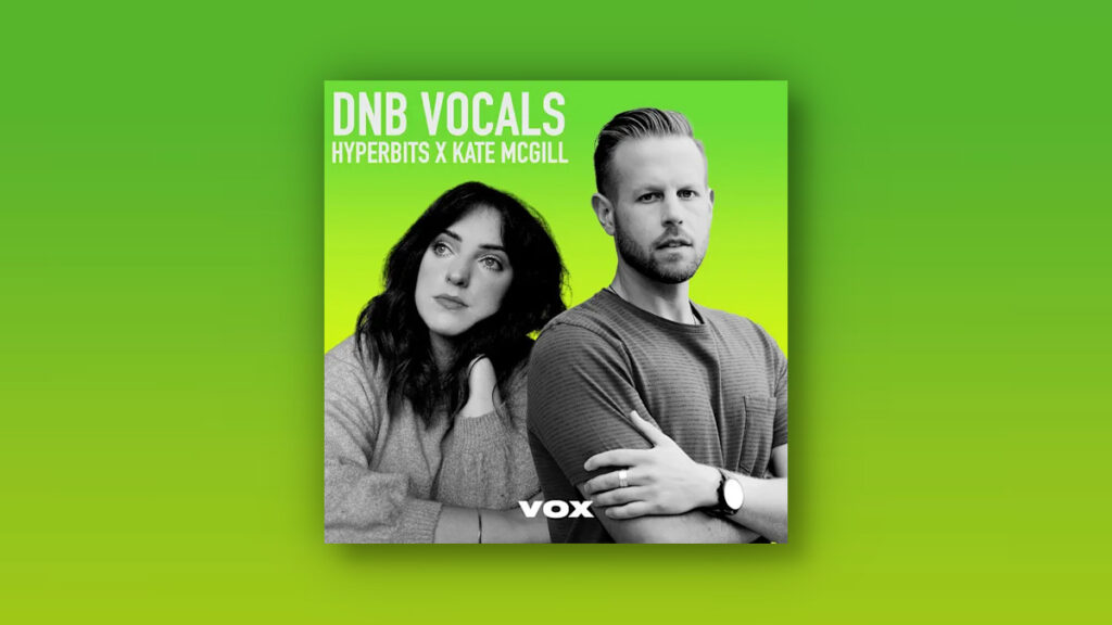 Splice releases Hyperbits x Kate McGill: DnB Vocals by VOX