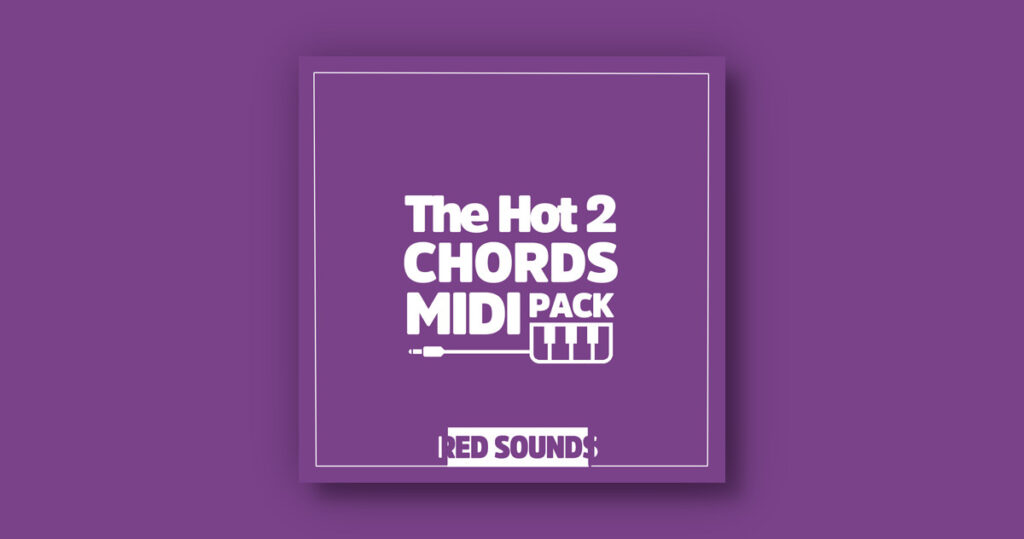 The Hot Chords Vol 2 MIDI Pack by Red Sounds (limited time) The Hot Chords Vol 2 MIDI Pack by Red Sounds (limited time)