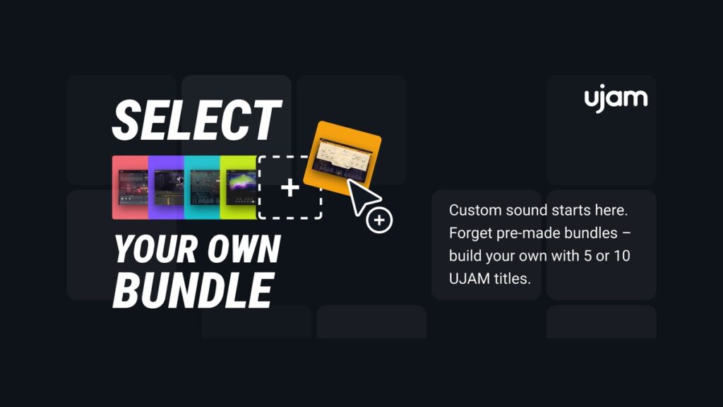 Save up to 77% on UJAM's Select 5 & Select 10 custom bundles