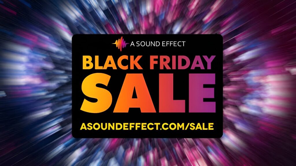 A Sound Effect launches massive Black Friday sale with bonus freebies A Sound Effect